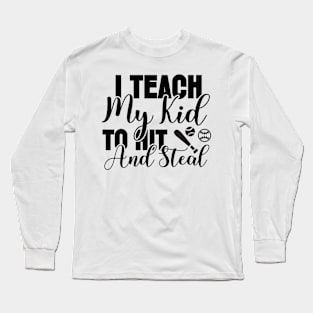 I teach my kid baseball Long Sleeve T-Shirt